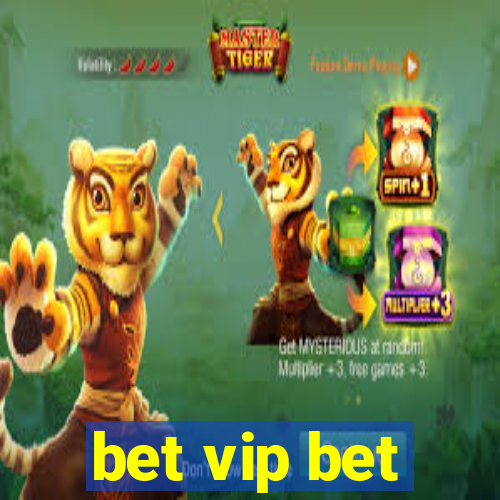 bet vip bet